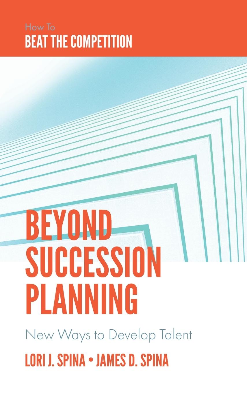 Cover: 9781839820793 | Beyond Succession Planning | Lori J. Spina (u. a.) | Buch | Englisch