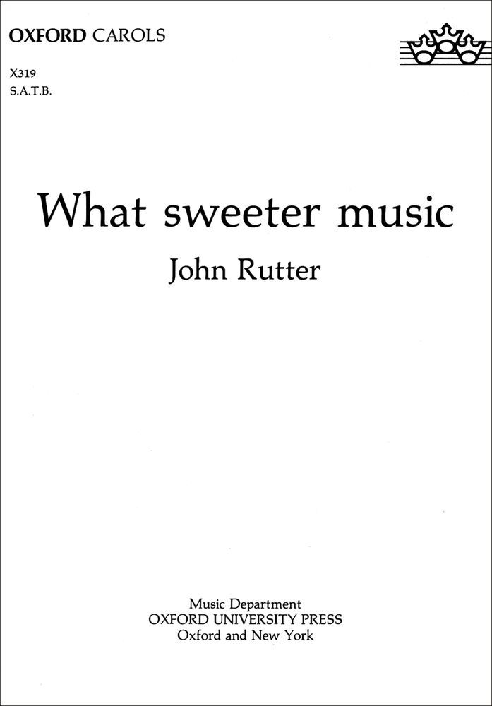Cover: 9780193431201 | What Sweeter Music | John Rutter | Oxford Christmas Carols | 1988