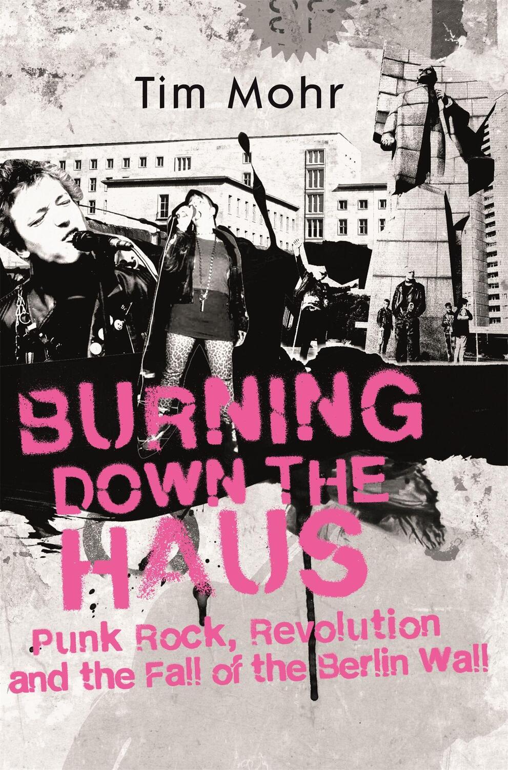 Cover: 9780349701318 | Burning Down The Haus | Tim Mohr | Buch | Englisch | 2019