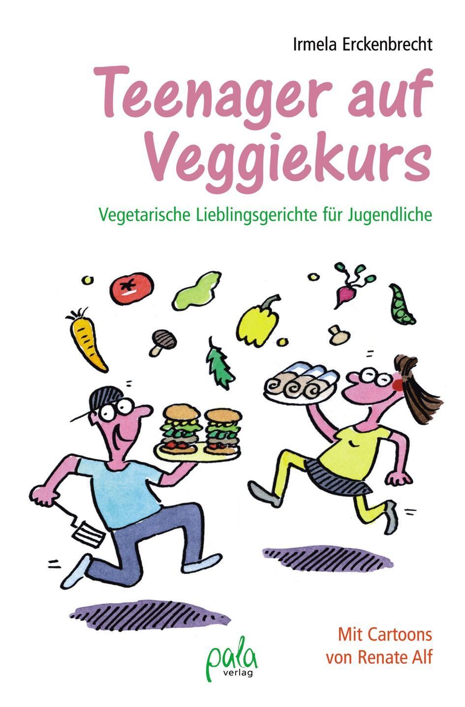 Cover: 9783895663215 | Teenager auf Veggiekurs | Irmela Erckenbrecht | Buch | 197 S. | 2013