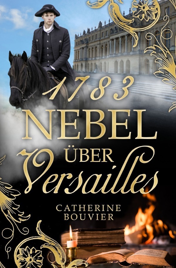 Cover: 9783758406577 | 1783 - Nebel über Versailles | Catherine Bouvier | Taschenbuch | 2023