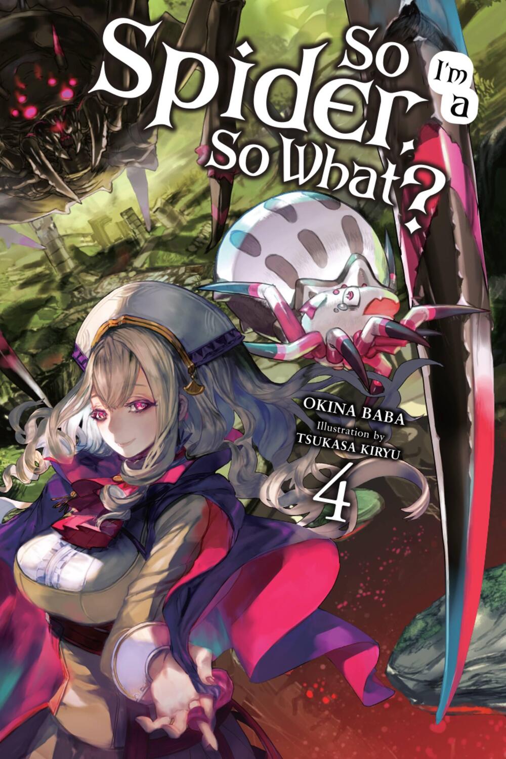 Cover: 9780316442916 | So I'm a Spider, So What?, Vol. 4 (light novel) | Okina Baba | Buch