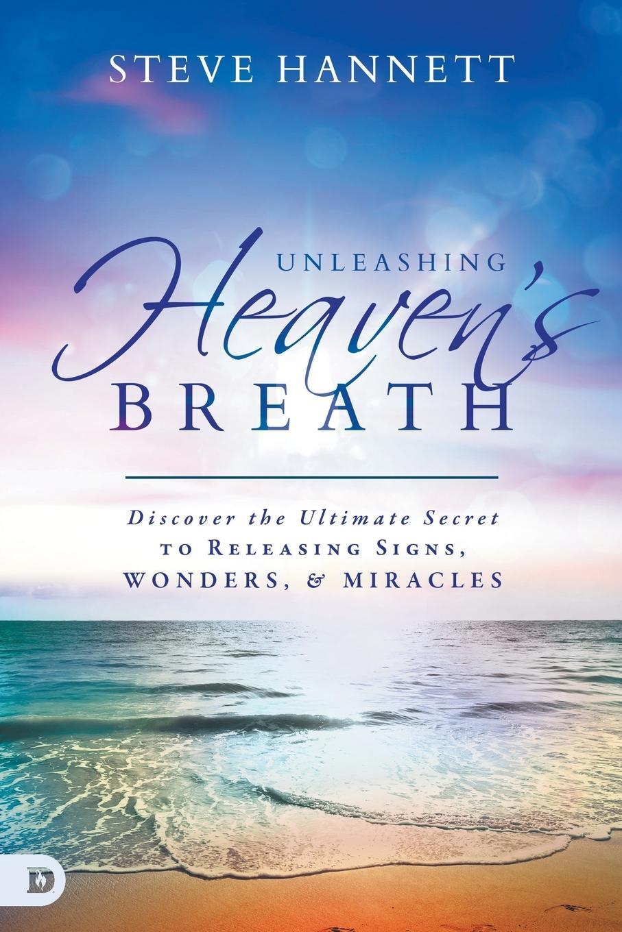 Cover: 9780768404494 | Unleashing Heaven's Breath | Steve Hannett | Taschenbuch | Paperback