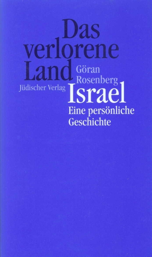 Cover: 9783633541454 | Das verlorene Land | Israel - eine persönliche Geschichte | Rosenberg