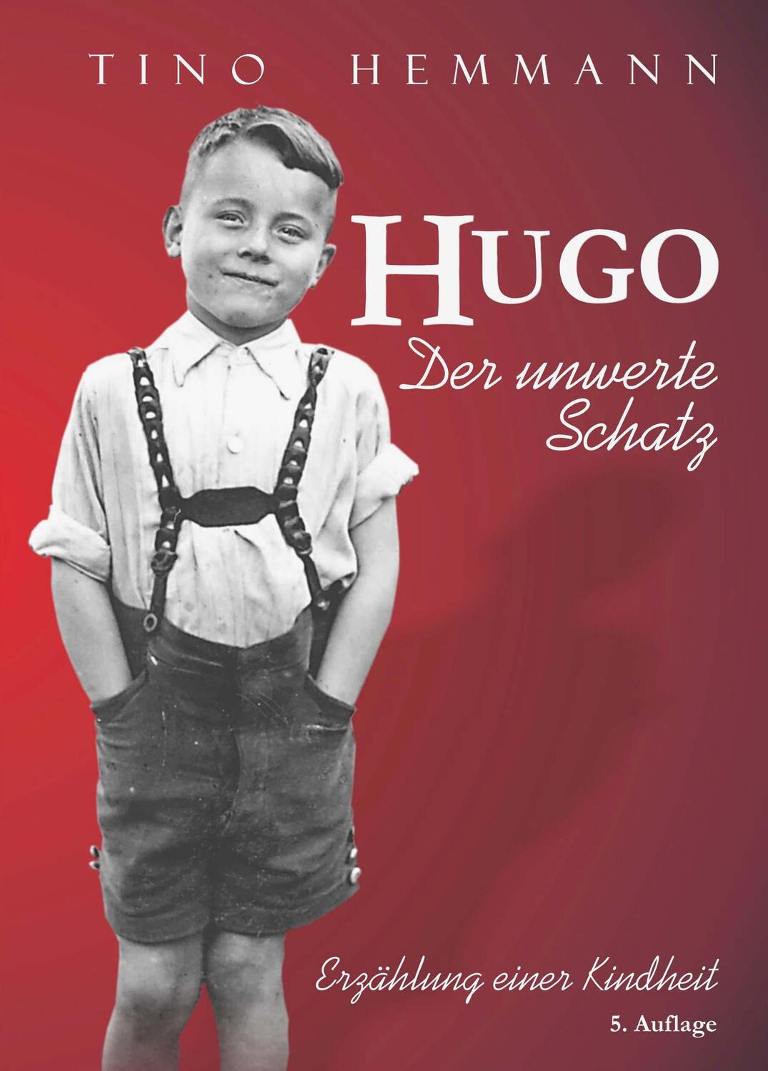 Cover: 9783961454020 | Hugo. Der unwerte Schatz | Erzählung einer Kindheit | Tino Hemmann