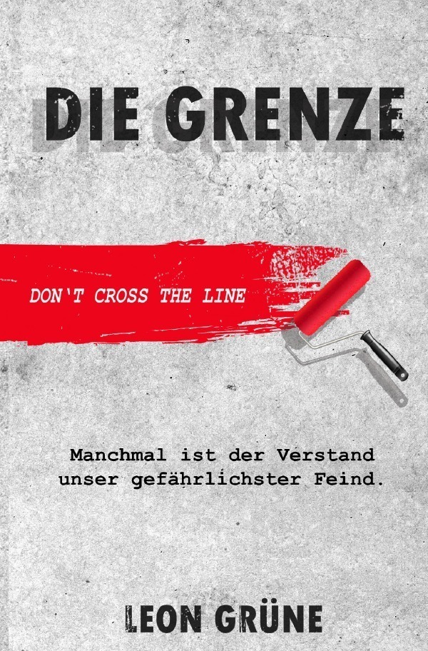 Cover: 9783754168547 | Die Grenze | Leon Grüne | Taschenbuch | Deutsch | 2021 | epubli