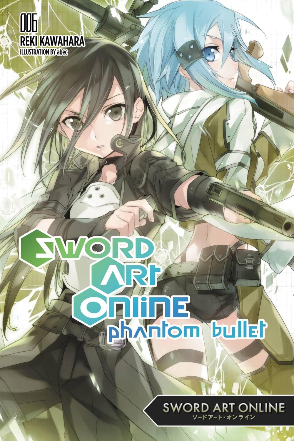 Cover: 9780316296458 | Sword Art Online 6 (light novel) | Phantom Bullet | Reki Kawahara