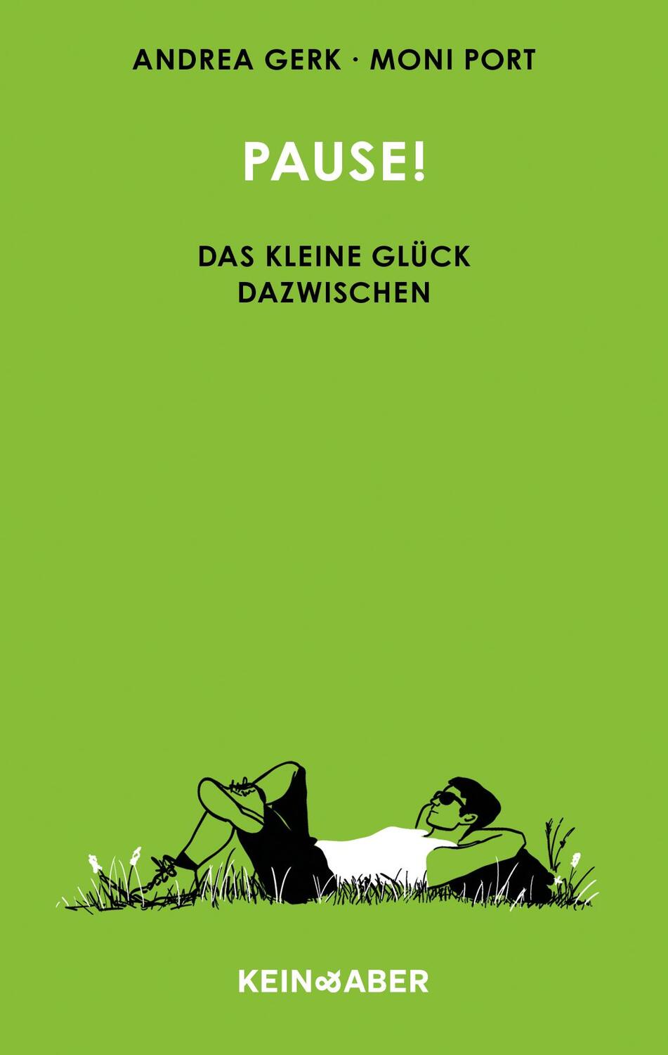Cover: 9783036950235 | Pause! | Das kleine Glück dazwischen | Andrea Gerk | Buch | 208 S.