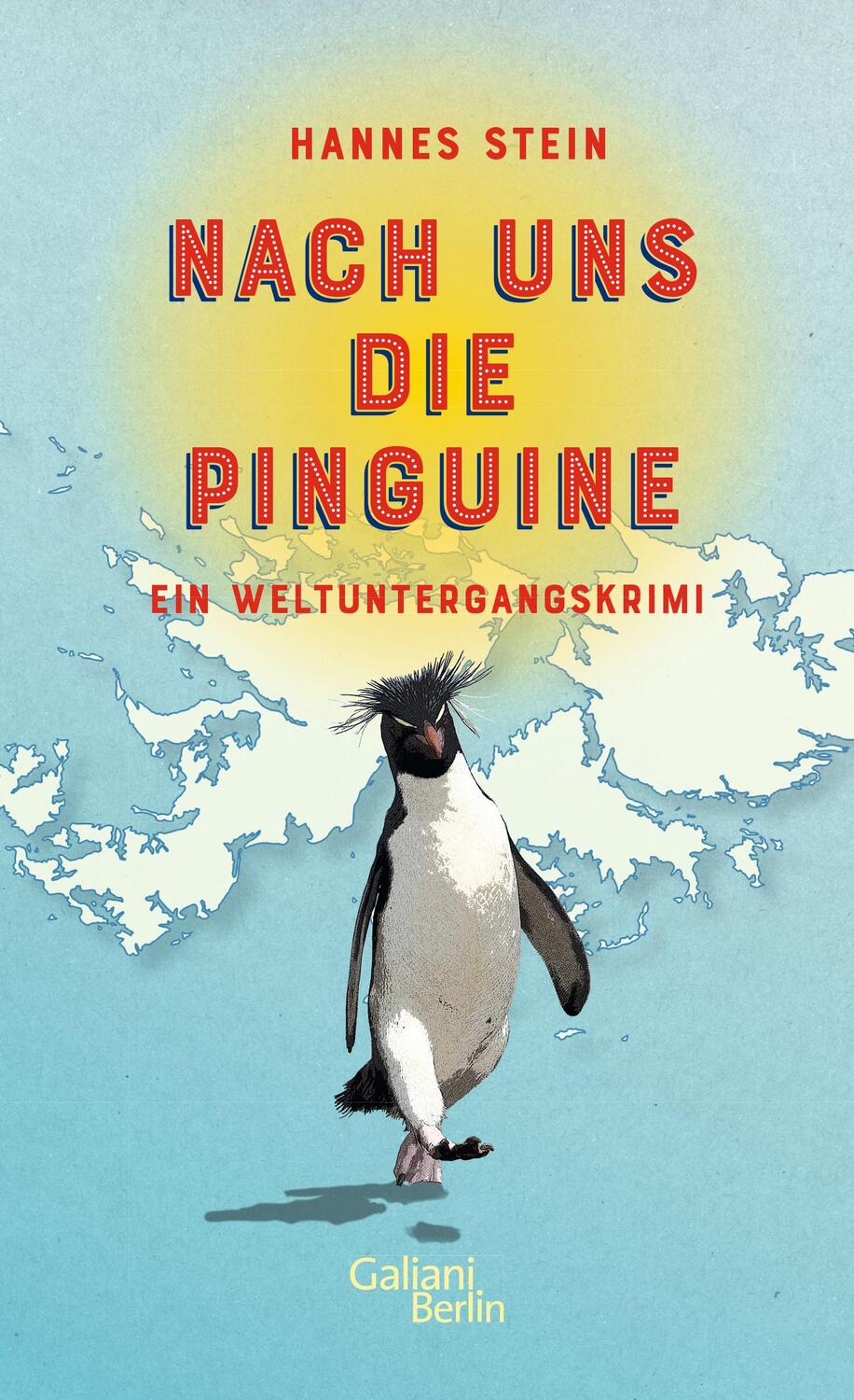 Cover: 9783869711560 | Nach uns die Pinguine | Ein Weltuntergangskrimi | Hannes Stein | Buch