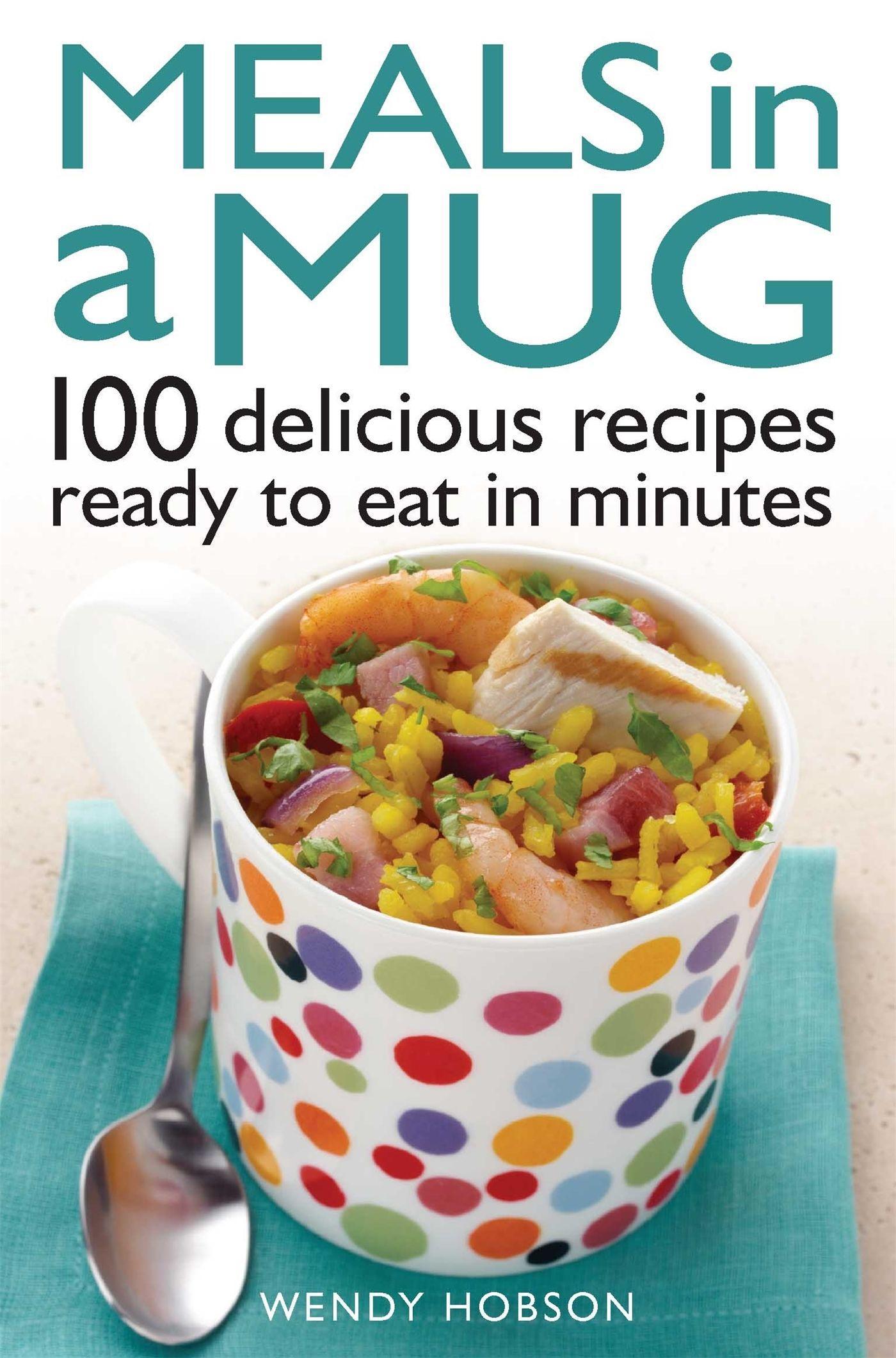 Cover: 9780716023920 | Meals in a Mug | 100 delicious recipes ready to eat in minutes | Buch