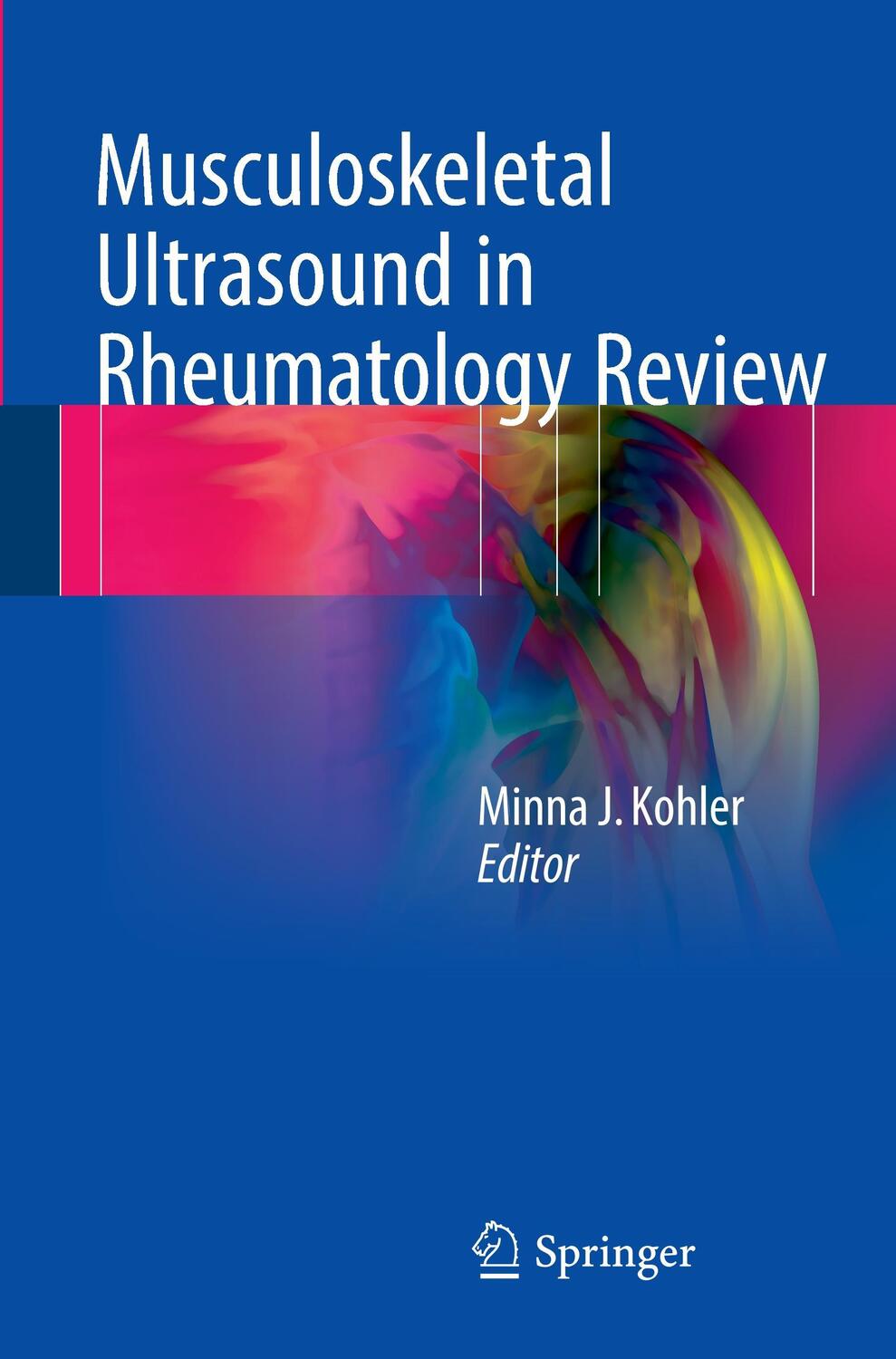 Cover: 9783319323657 | Musculoskeletal Ultrasound in Rheumatology Review | Minna J. Kohler