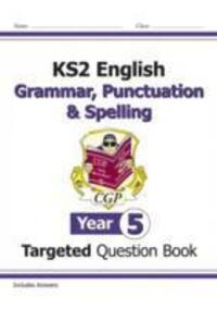 Cover: 9781782941330 | KS2 English Year 5 Grammar, Punctuation &amp; Spelling Targeted...