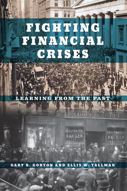 Cover: 9780226786209 | Fighting Financial Crises | Learning from the Past | Tallman (u. a.)