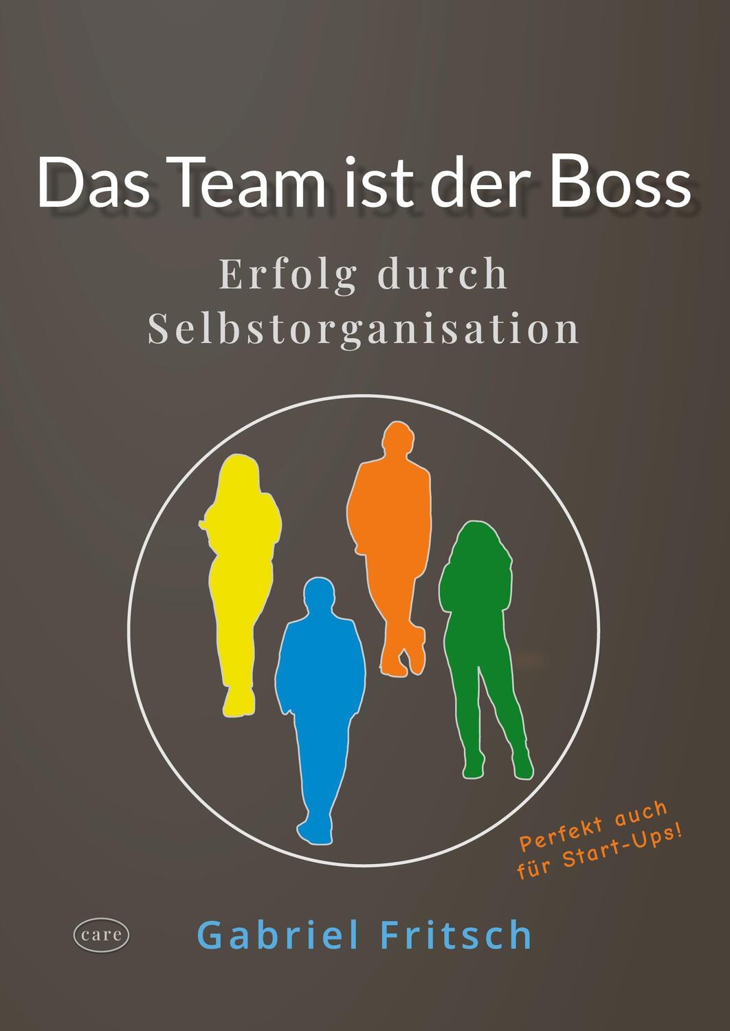 Cover: 9783384032188 | Das Team ist der Boss | Erfolg durch Selbstorganisation | Fritsch