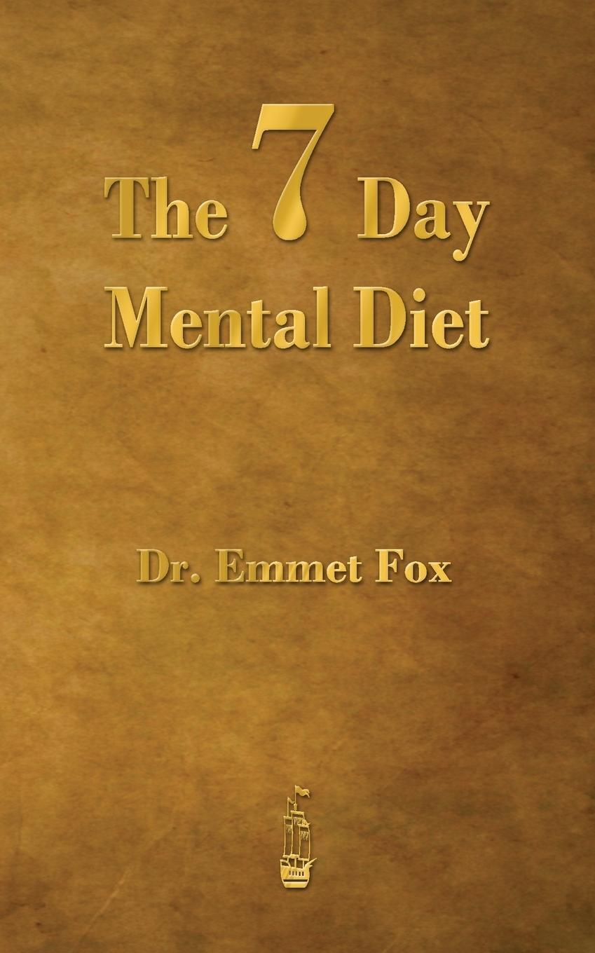 Cover: 9781603865807 | The Seven Day Mental Diet | How to Change Your Life in a Week | Fox