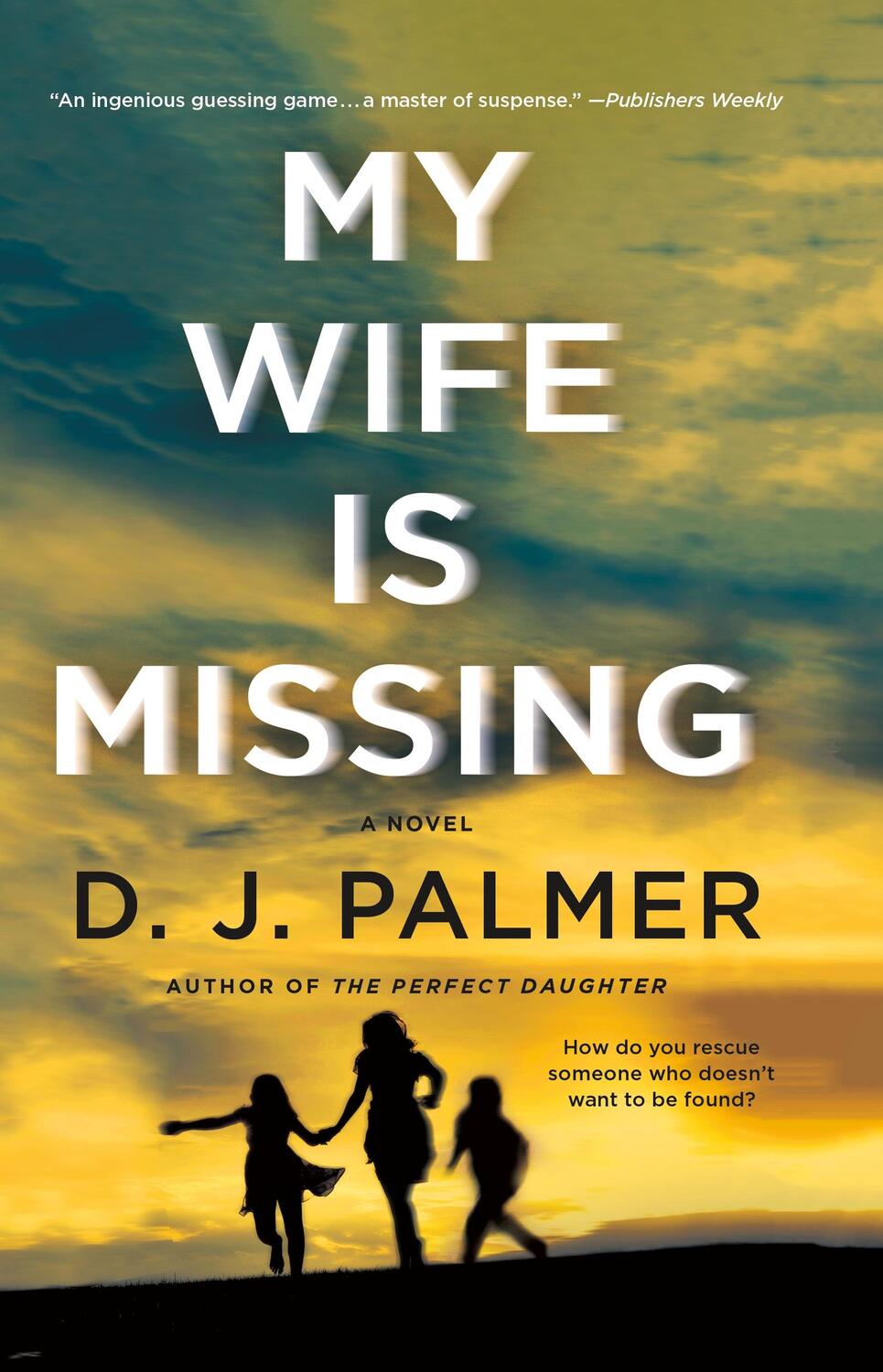 Cover: 9781250267900 | My Wife Is Missing | D J Palmer | Taschenbuch | Englisch | 2023