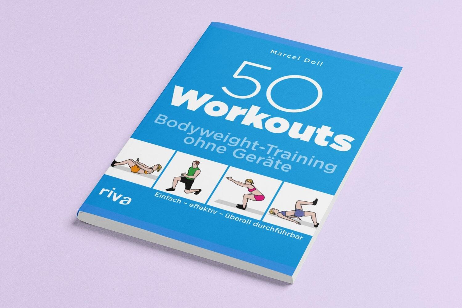 Bild: 9783742301727 | 50 Workouts - Bodyweight-Training ohne Geräte | Marcel Doll | Buch