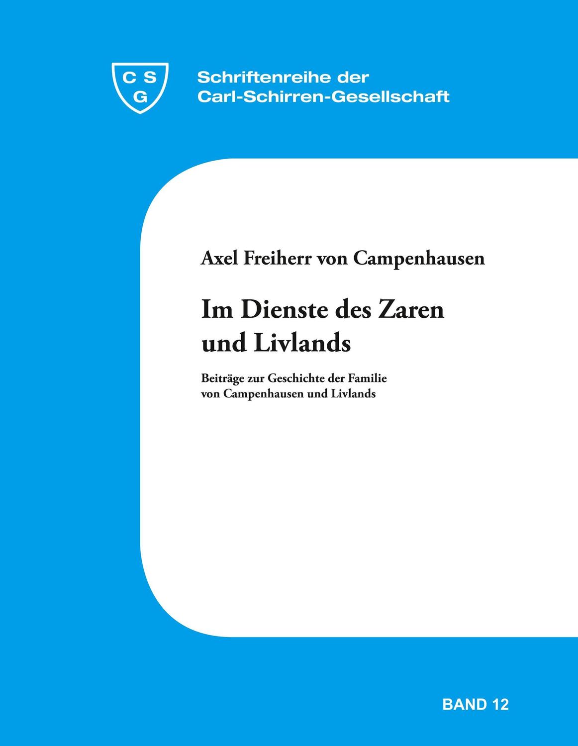 Cover: 9783923149773 | Im Dienste des Zaren und Livlands | Axel Freiherr von Campenhausen