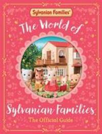 Cover: 9781529093179 | The World of Sylvanian Families Official Guide | Books | Buch | 2023