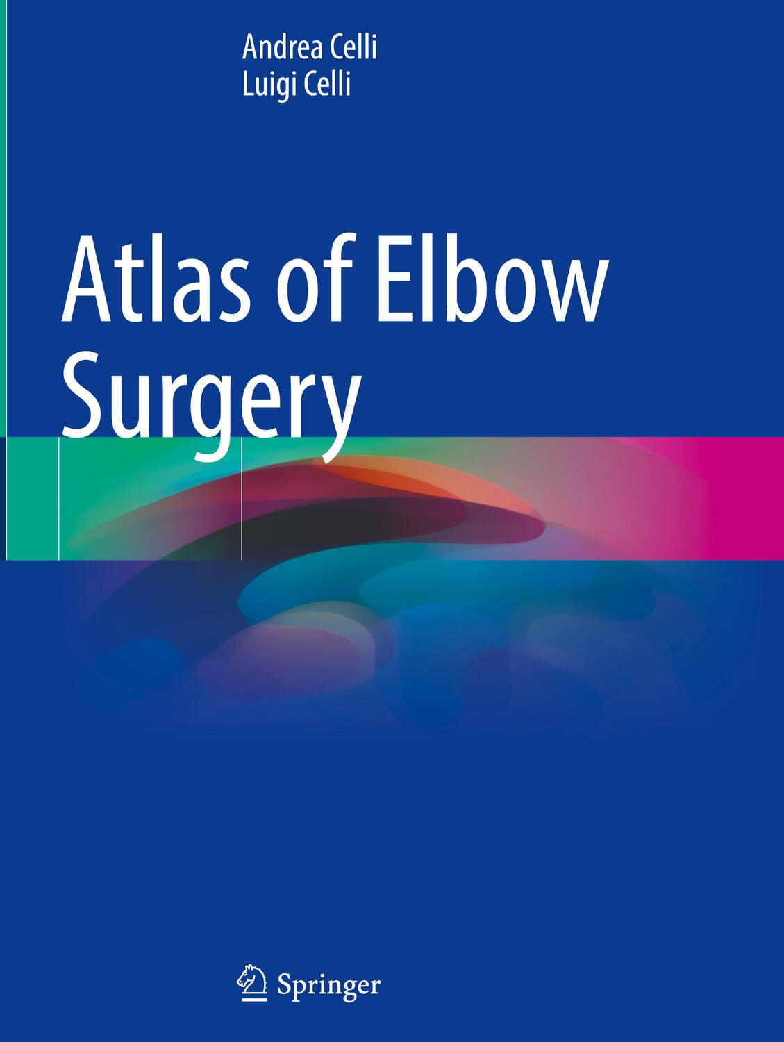 Cover: 9783030902582 | Atlas of Elbow Surgery | Luigi Celli (u. a.) | Buch | xv | Englisch