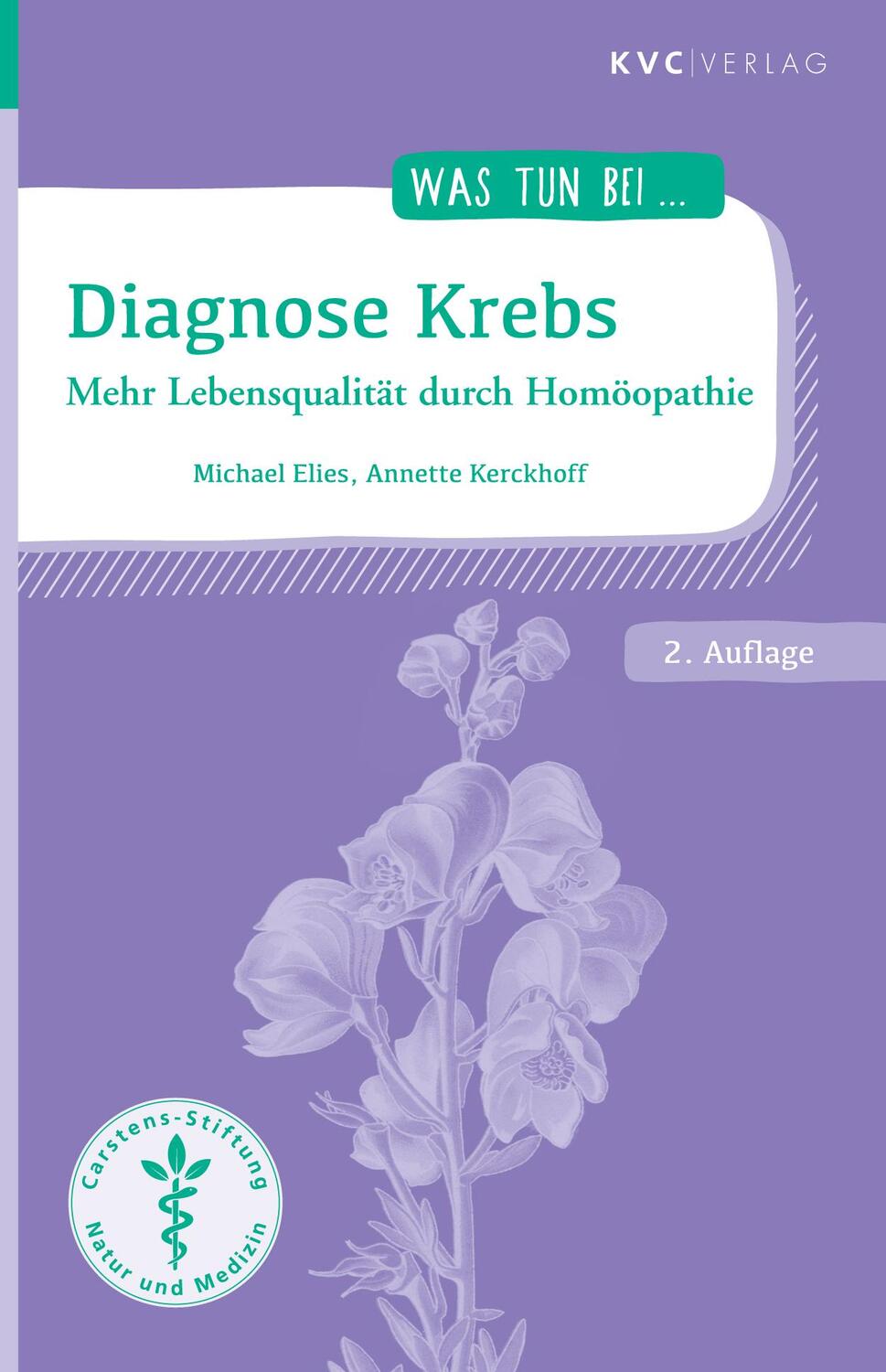 Cover: 9783965620797 | Diagnose Krebs | Mehr Lebensqualität durch Homöopathie | Elies (u. a.)