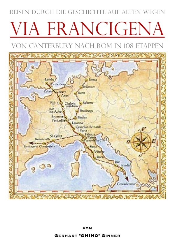 Cover: 9783752979336 | Via Francigena von Canterbury nach Rom in 108 Etappen | gerhart ginner