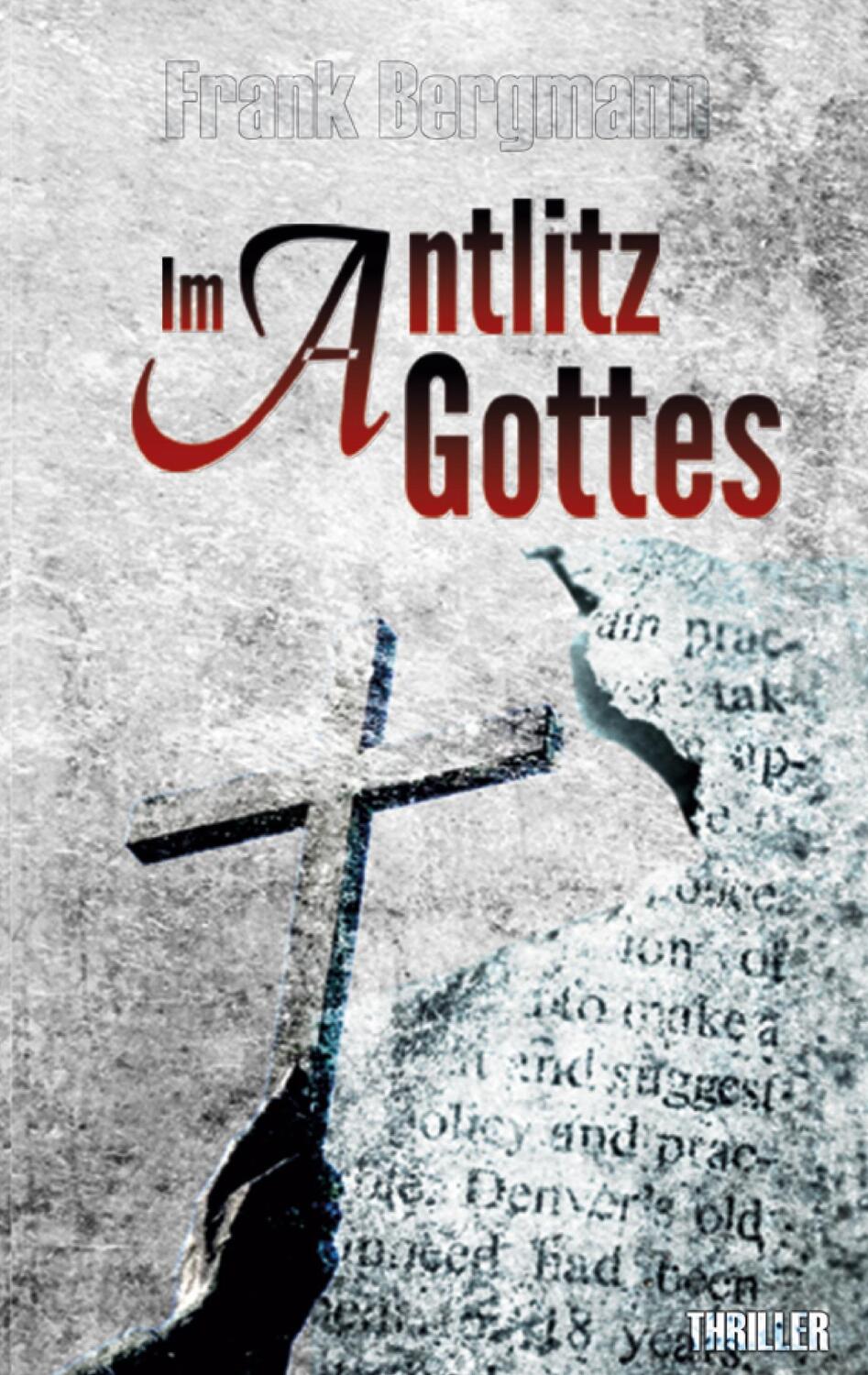 Cover: 9783751967006 | Im Antlitz Gottes | Frank Bergmann | Taschenbuch | Books on Demand