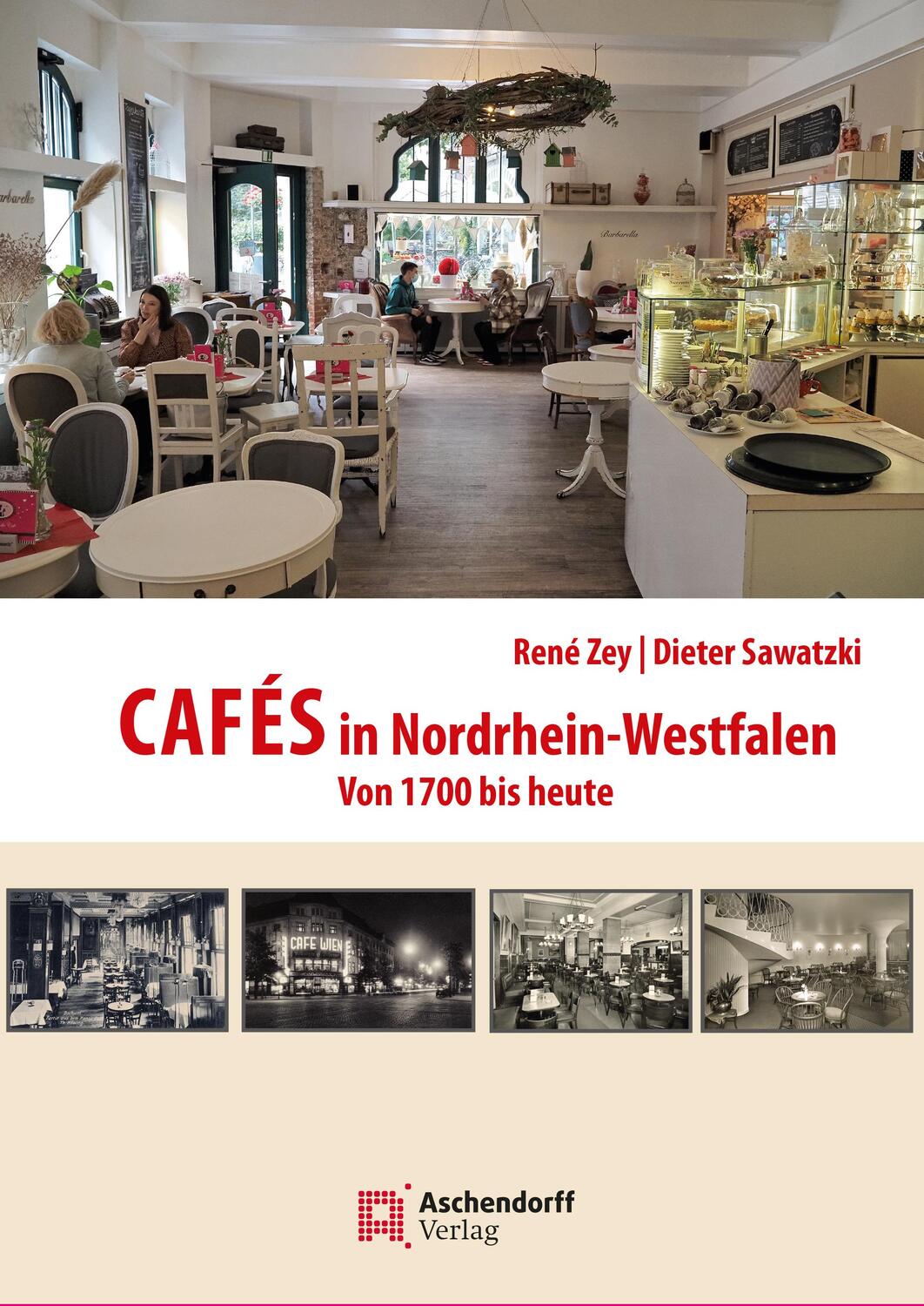Cover: 9783402248812 | Cafés in Nordrhein-Westfalen | Von 1700 bis heute | René Zey | Buch