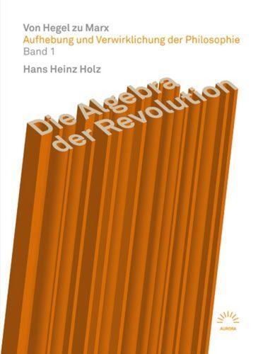 Cover: 9783359025108 | Aufhebung und Verwirklichung der Philosophie Band 1 | Hans Heinz Holz