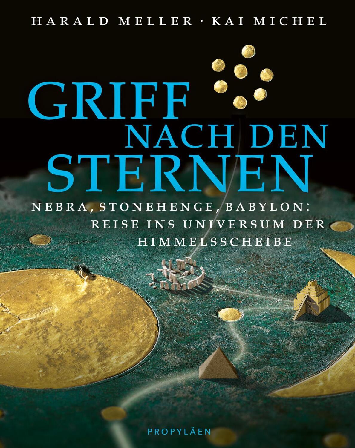 Cover: 9783549100271 | Griff nach den Sternen | Harald Meller (u. a.) | Buch | Deutsch | 2021