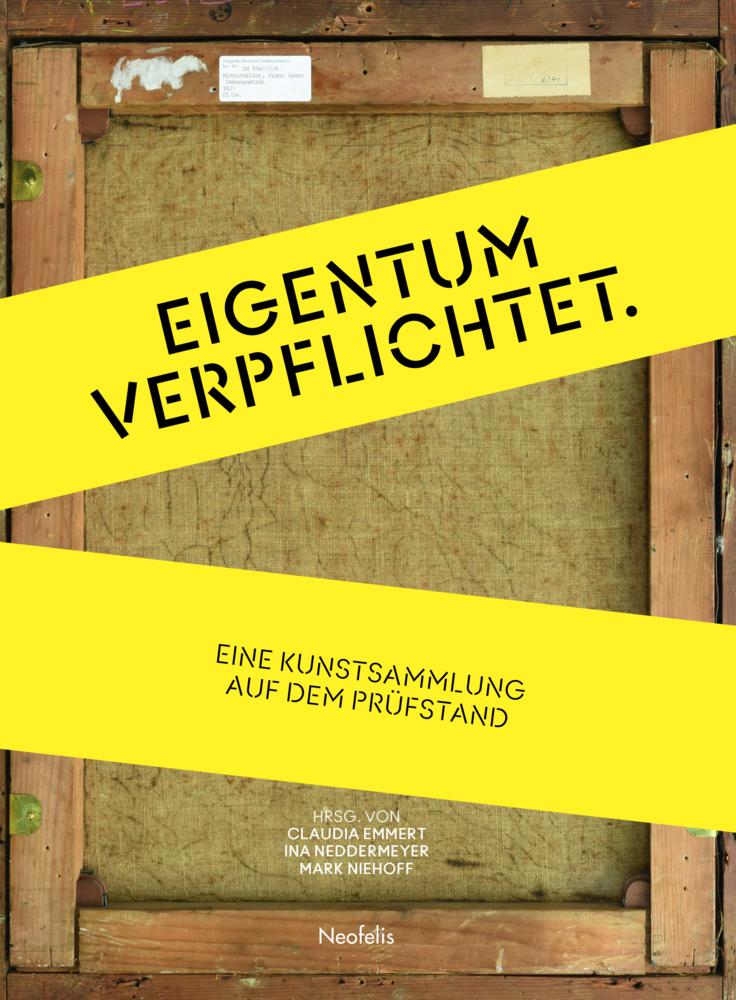 Cover: 9783958083110 | Eigentum verpflichtet | Eine Kunstsammlung auf dem Prüfstand | Buch