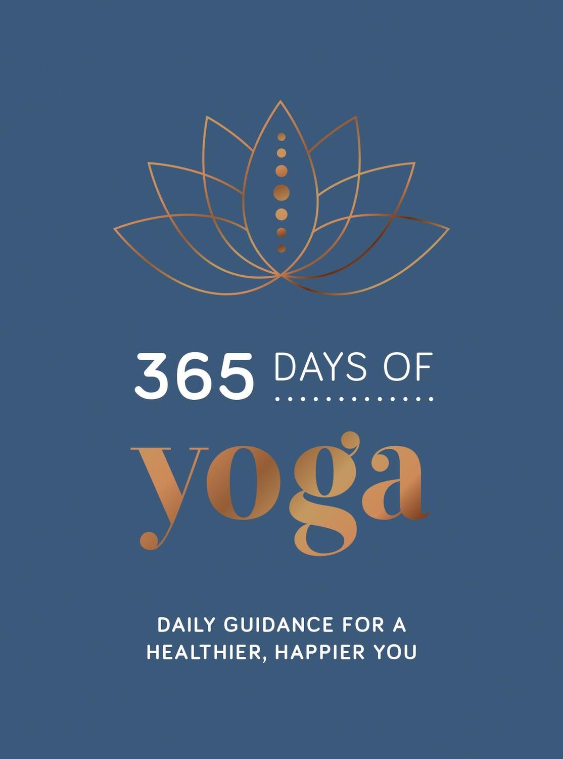 Cover: 9781787836419 | 365 Days of Yoga | Daily Guidance for a Healthier, Happier You | Buch
