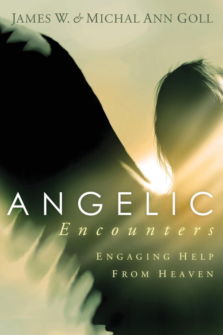 Cover: 9781599790657 | Angelic Encounters | Engaging Help from Heaven | James W Goll | Buch