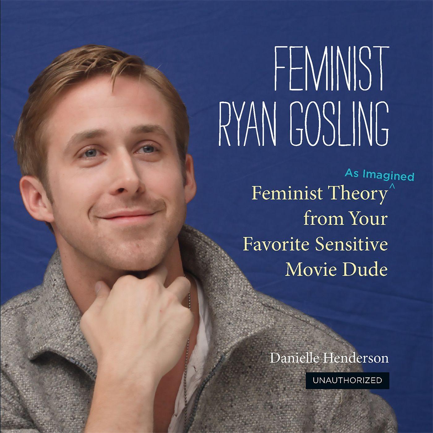 Cover: 9780762447367 | Feminist Ryan Gosling | Danielle Henderson | Buch | Englisch | 2012