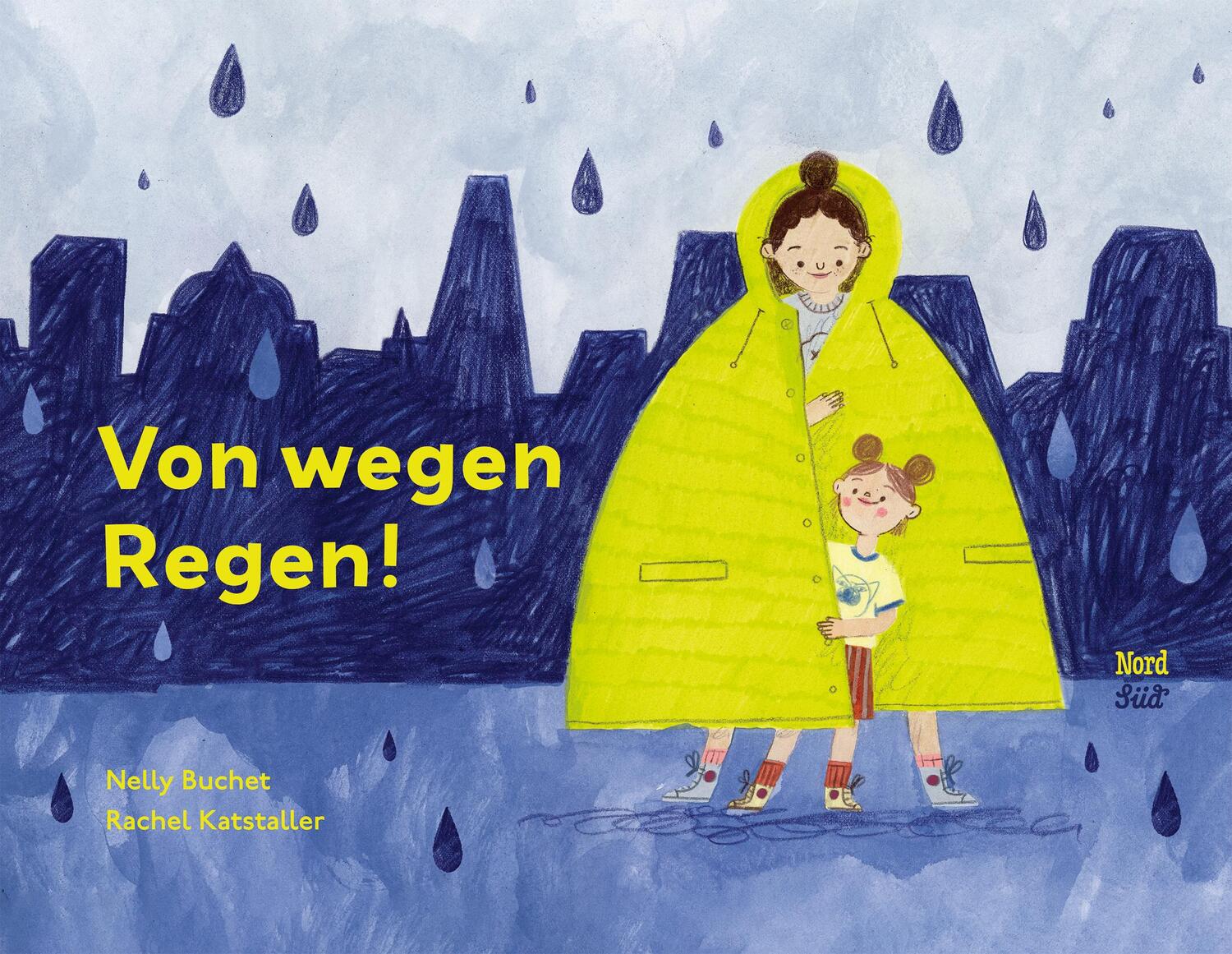 Cover: 9783314106309 | Von wegen Regen! | Nelly Buchet | Buch | 40 S. | Deutsch | 2024