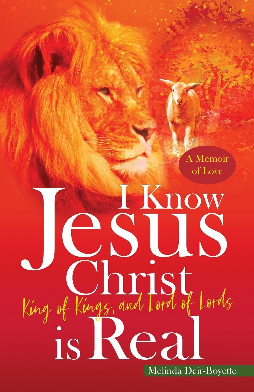 Cover: 9780578631684 | I Know Jesus Christ Is Real | King of Kings, and Lord of Lords | Buch