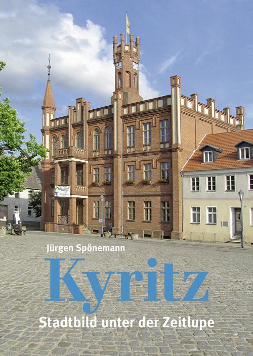 Cover: 9783930388752 | Kyritz | Stadtbild unter der Zeitlupe | Jürgen Spönemann | Taschenbuch