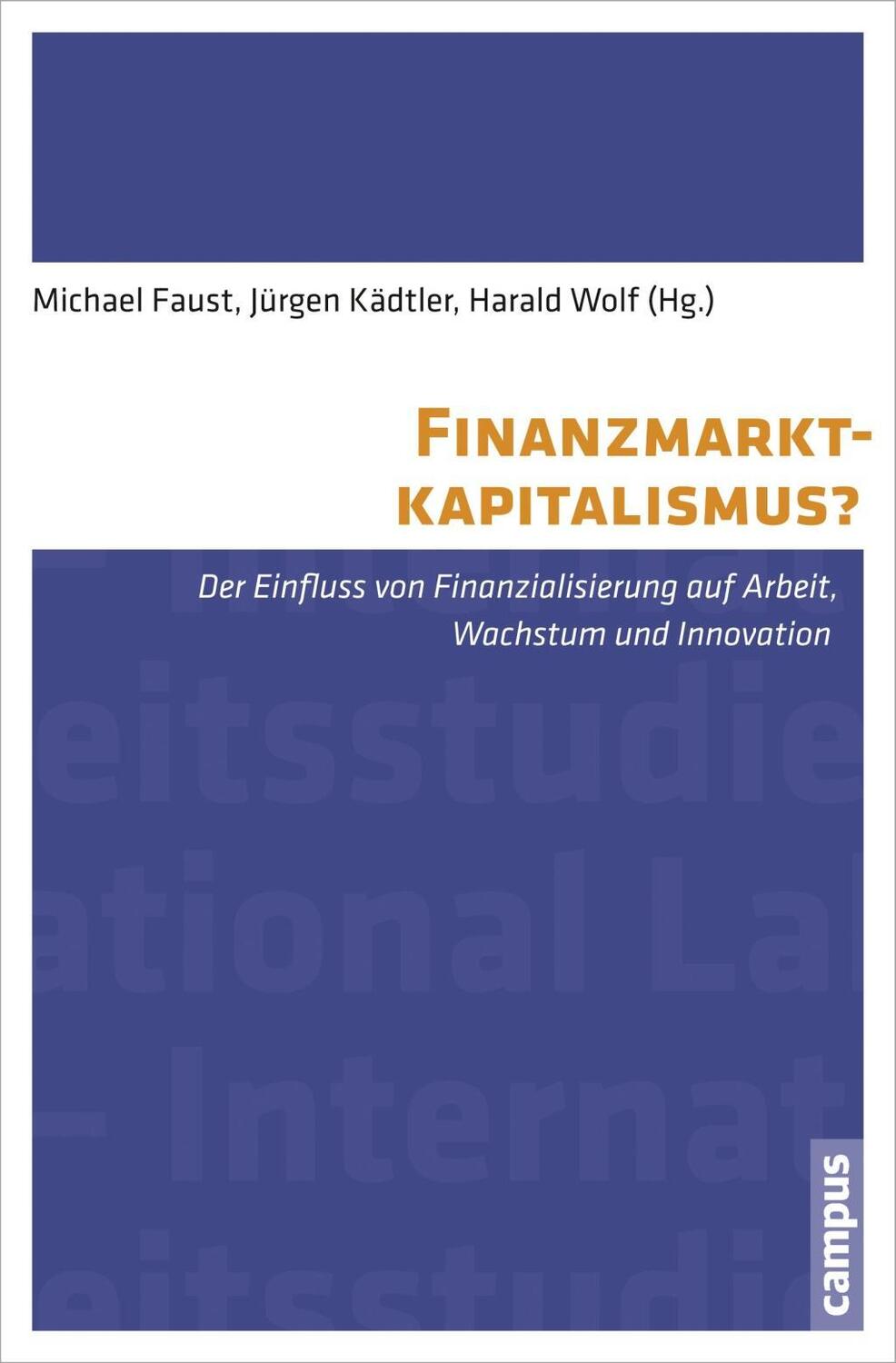 Cover: 9783593501741 | Finanzmarktkapitalismus? | Michael Faust | Taschenbuch | 412 S. | 2017
