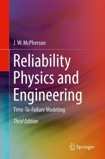 Cover: 9783319936826 | Reliability Physics and Engineering | Time-To-Failure Modeling | Buch