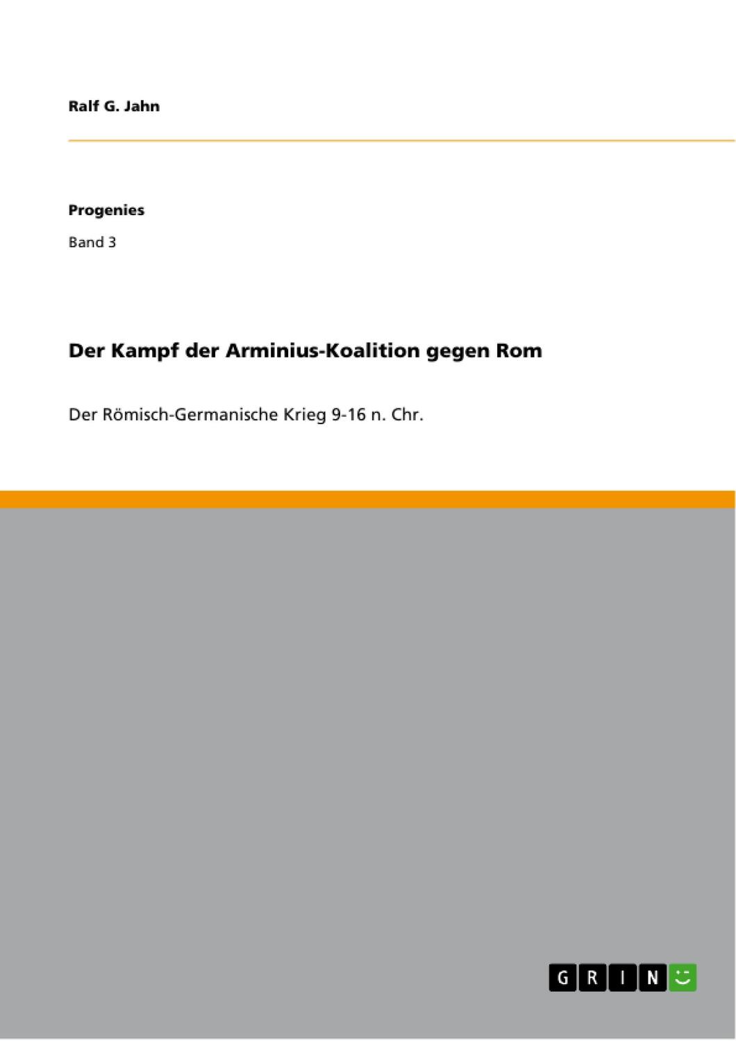 Cover: 9783656246459 | Der Kampf der Arminius-Koalition gegen Rom | Ralf G. Jahn | Buch
