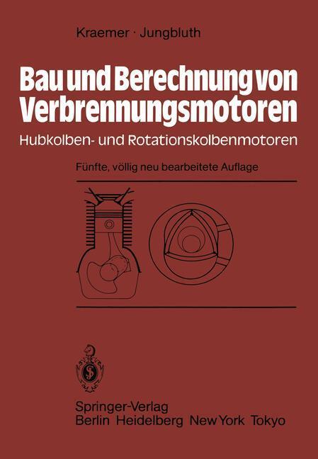 Cover: 9783540120261 | Bau und Berechnung von Verbrennungsmotoren | Otto Kraemer (u. a.)
