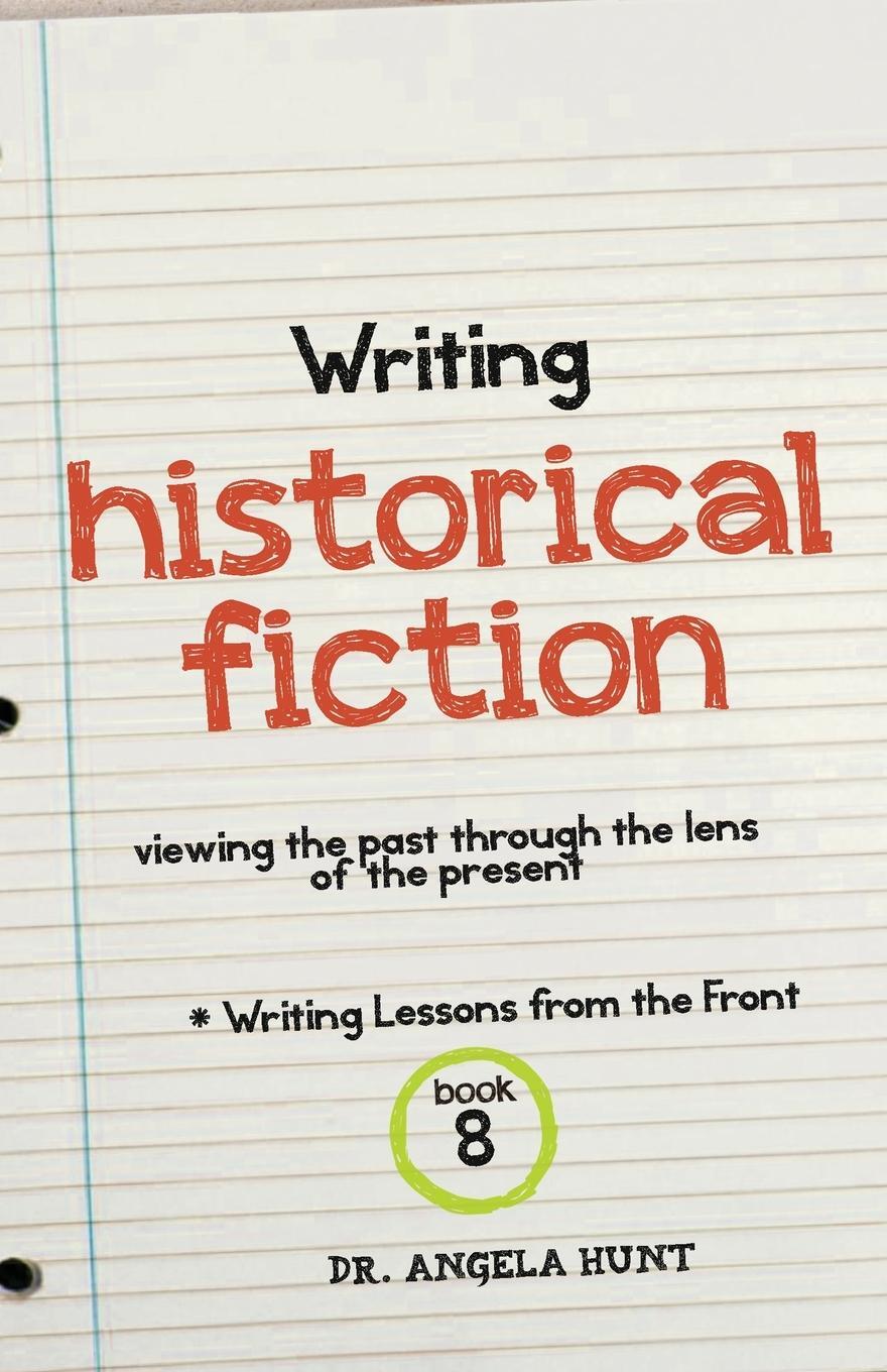 Cover: 9781961394667 | Writing Historical Fiction | Angela E Hunt | Taschenbuch | Paperback