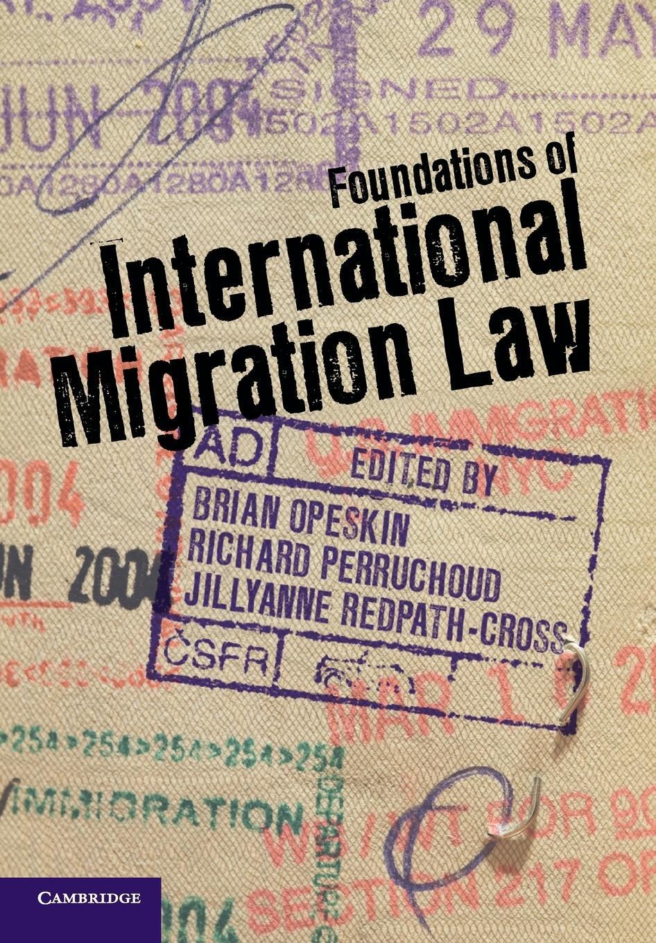 Cover: 9781107608368 | Foundations of International Migration Law | Jillyanne Redpath-Cross