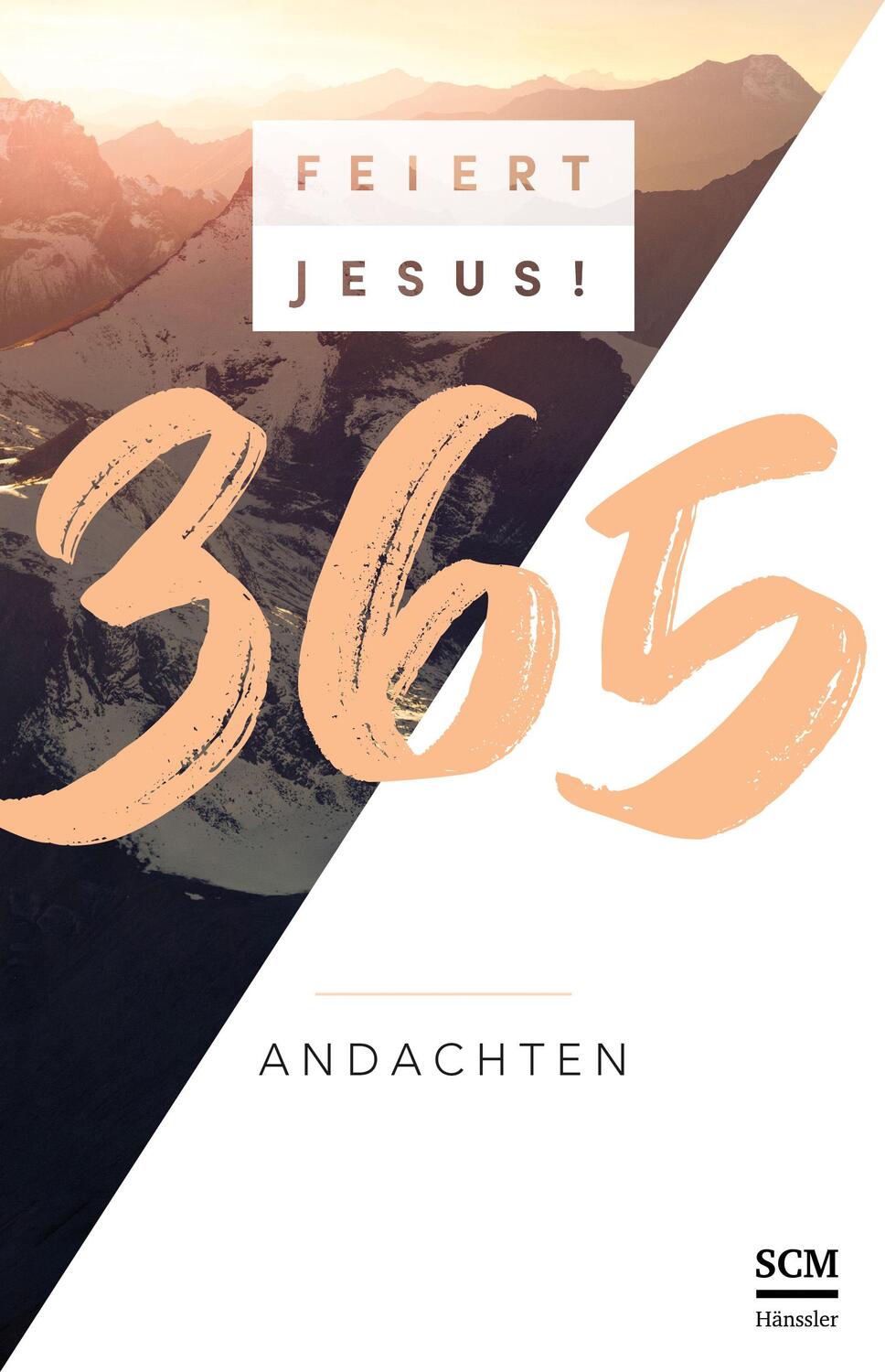 Cover: 9783775157247 | Feiert Jesus! 365 Andachten | Buch | 752 S. | Deutsch | 2018