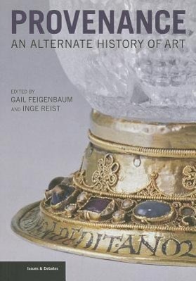 Cover: 9781606061220 | Provenance - An Alternate History of Art | Gail Feigenbaum | Buch