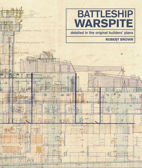 Cover: 9781526719379 | The Battleship Warspite: Detailed in the Original Builder's Plans