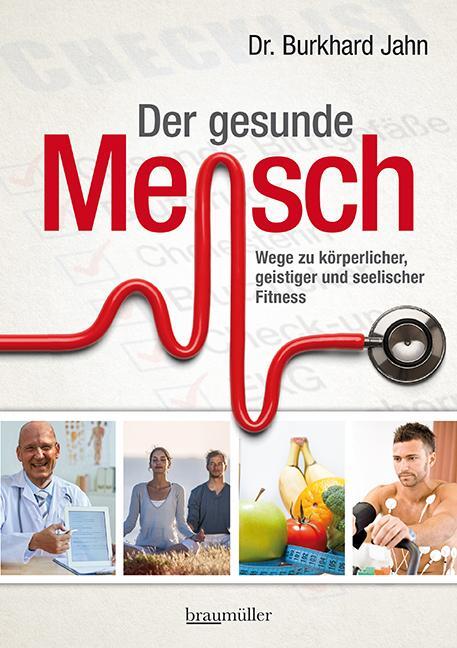 Cover: 9783991003090 | Der gesunde Mensch | Burkhard Jahn | Buch | Deutsch | 2020