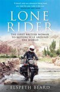 Cover: 9781782439622 | Lone Rider | The First British Woman to Motorcycle Around the World