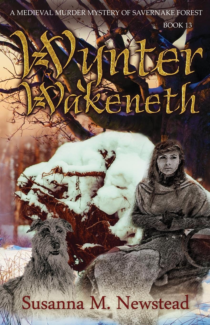 Cover: 9781909237131 | Wynter Wakeneth | Medieval Murder Mystery of Savernake Forest Book 13