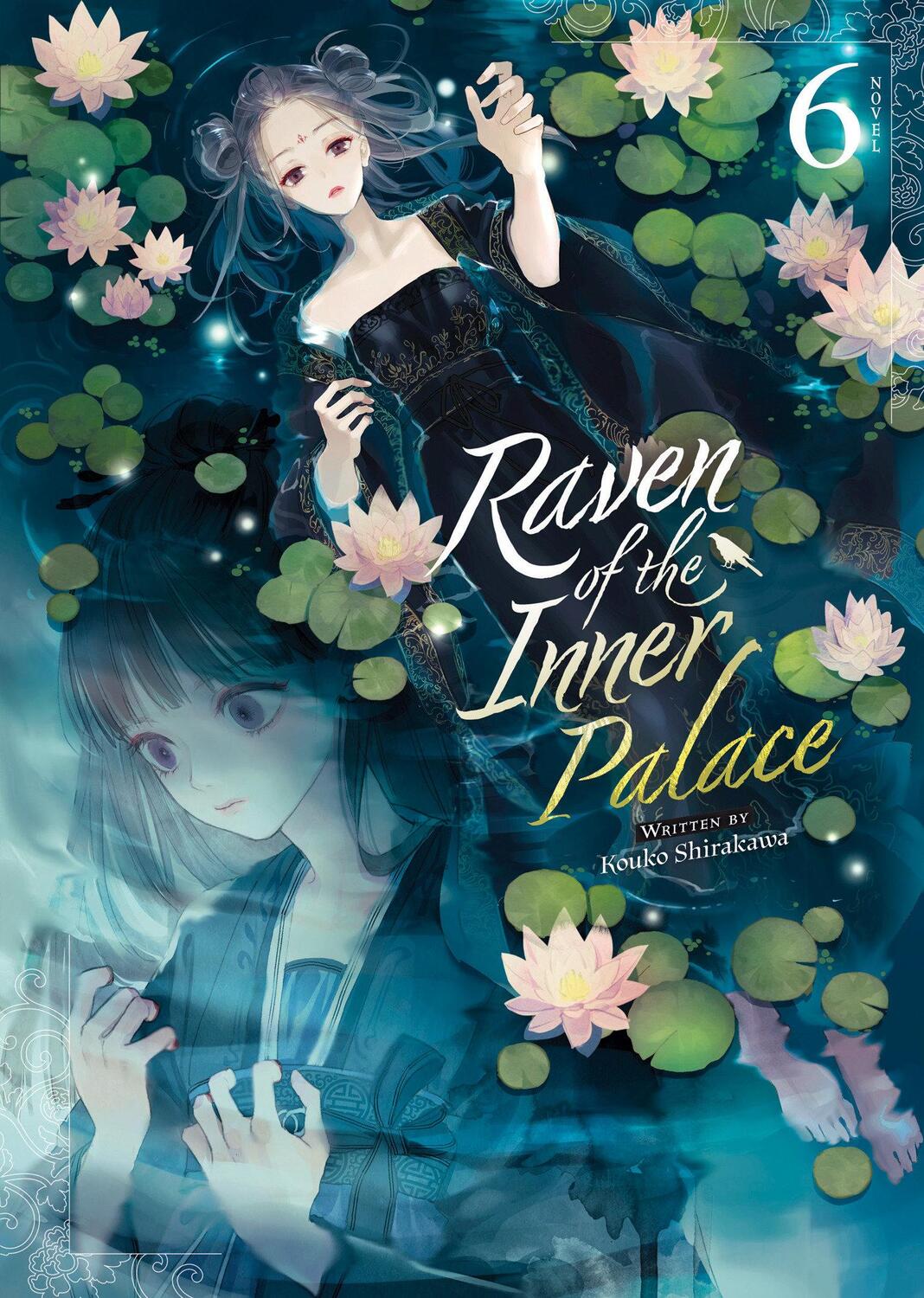 Cover: 9798888436578 | Raven of the Inner Palace (Light Novel) Vol. 6 | Kouko Shirakawa